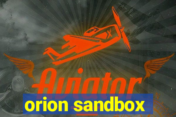 orion sandbox